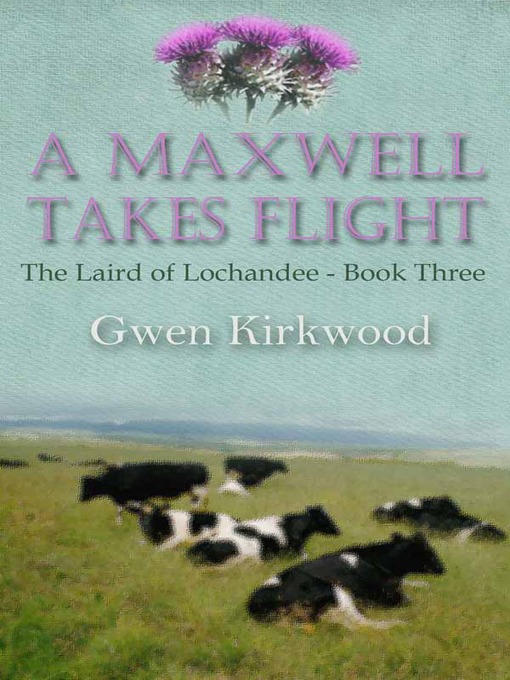 Title details for A Maxwell Takes Flight by Gwen Kirkwood - Available